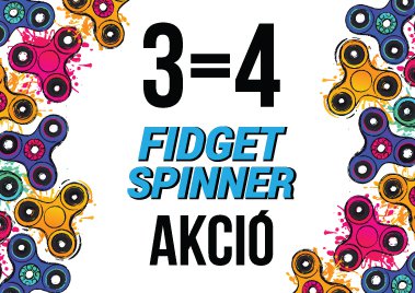 3=4 Fidget Spinner Akció