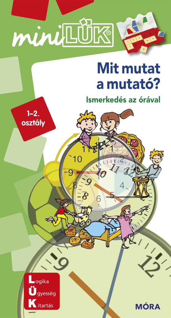 MiniLÜK - Mit mutat a mutató?: ismerkedés az órával