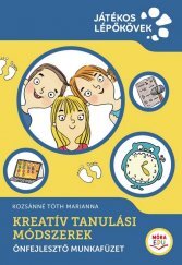 Kreatív Tanulási Módszerek - Önfejlesztő munkafüzet
