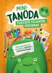 Minitanoda - Iskolaelőkészítő Feladatok Középső Csoportosoknak