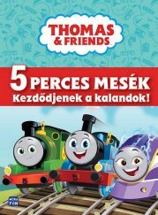Thomas és Barátai 5 perces mesék - Kezdődjenek a kalandok!