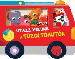 Utazz velünk.. A tűzoltóautón